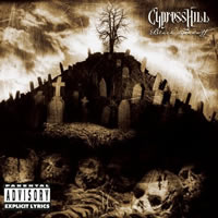 Hits From the Bong by Cypress Hill.