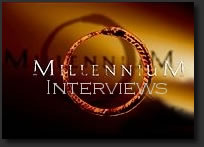 Millennium Cast and Crew interviews.